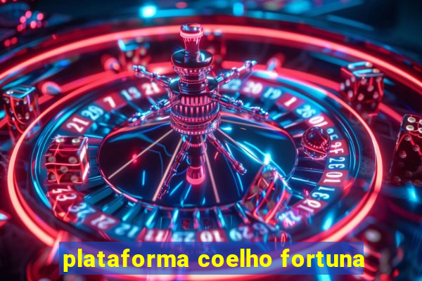 plataforma coelho fortuna